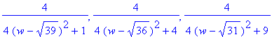 4/(4*(w-39^(1/2))^2+1), 4/(4*(w-36^(1/2))^2+4), 4/(4*(w-31^(1/2))^2+9)