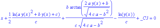 x+1/2*1/c*ln(a*y(x)^2+b*y(x)+c)+1/c*b/(4*c*a-b^2)^(1/2)*arctan((2*a*y(x)+b)/(4*c*a-b^2)^(1/2))-1/c*ln(y(x))+_C3 = 0