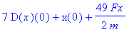 7*D(x)(0)+x(0)+49/2*Fx/m