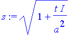 s := (1+t/a^2*I)^(1/2)