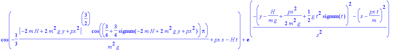 Rwurf := exp((-(y-H/m/g+1/2/m^2/g*px^2-1/2*g*t^2*signum(t))^2-(x-px/m*t)^2)/s^2)*exp(1/3*1/m^2/g*abs(-2*m*H+2*m^2*g*y+px^2)^(3/2)*sin((3/4+3/4*signum(-2*m*H+2*m^2*g*y+px^2))*Pi))*cos(-1/3*1/m^2/g*abs(-...