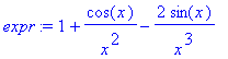 expr := 1+cos(x)/(x^2)-2*sin(x)/(x^3)