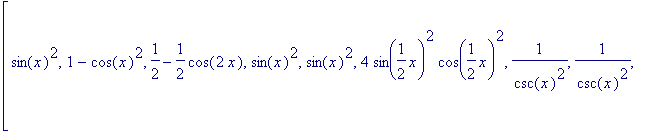 [sin(x)^2, 1-cos(x)^2, 1/2-1/2*cos(2*x), sin(x)^2, ...