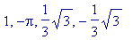 1, -Pi, 1/3*sqrt(3), -1/3*sqrt(3)