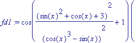 fd1 := cos((sin(x)^2+cos(x)+3)^2/((cos(x)^3-sin(x))...
