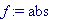 f := abs