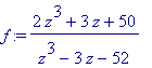 f := (2*z^3+3*z+50)/(z^3-3*z-52)