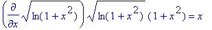 diff(sqrt(ln(1+x^2)),x)*sqrt(ln(1+x^2))*(1+x^2) = x...