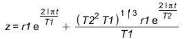 z = `+`(`*`(r1, `*`(exp(`/`(`*`(`*`(2, `*`(I)), `*`(Pi, `*`(t))), `*`(T1))))), `/`(`*`(`^`(`*`(`^`(T2, 2), `*`(T1)), `/`(1, 3)), `*`(r1, `*`(exp(`/`(`*`(`*`(2, `*`(I)), `*`(Pi, `*`(t))), `*`(T2)))))),...